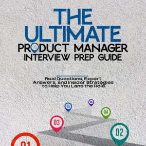 Product Manager Interview Prep Guide
